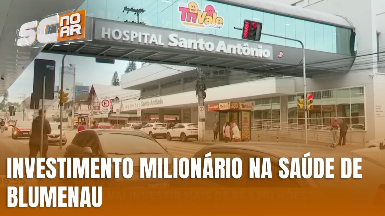 Hospital Santo Antônio recebe investimento milionário em Blumenau